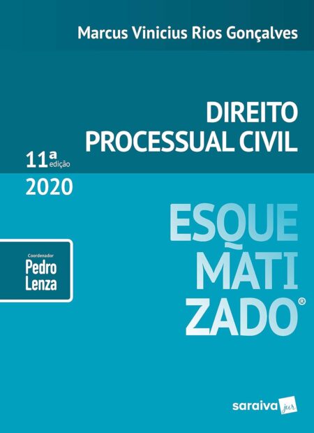 Direito Processual Civil esquematizado - 11ª edição de 2020