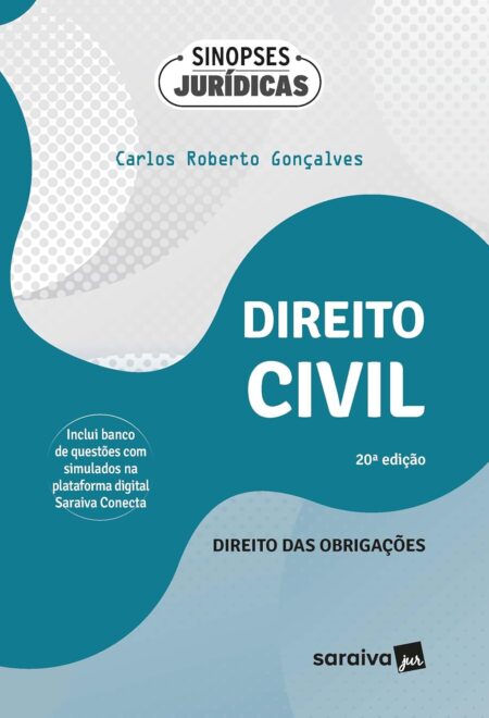 Direito Civil - Direito das Obrigações - Parte Geral - Coleção Sinopses Jurídicas - 20ª Edição 2024