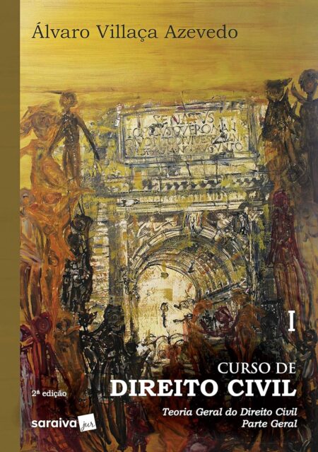 Curso de Direito Civil : Teoria Geral do Direito Civil - 2ª Edição 2019: Teoria Geral do Direito Civil - Parte Geral: Volume 1